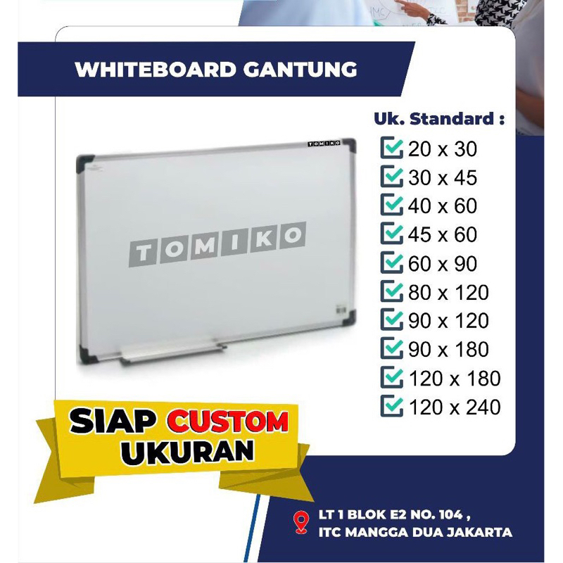 

Tomiko Whiteboard Gantung 90x180/120x180