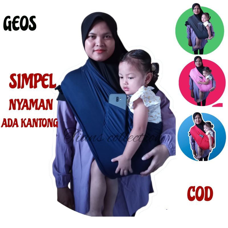 GENDONGAN BAYI GEOS/GENDONGAN KAOS/GENDONGAN ANTI PEGAL