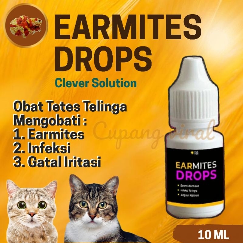 EARMITES DROPS - Obat Tetes Telinga Anabul CLEVER SOLUTION Infeksi Gatal 10 ML