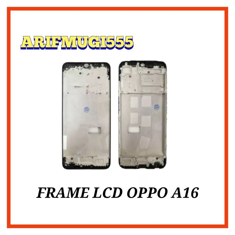 FRAME TULANG TENGAH LCD DUDUKAN MIDDLE BEZZEL BAZEL OPPO A16 CPH2269 ORIGINAL