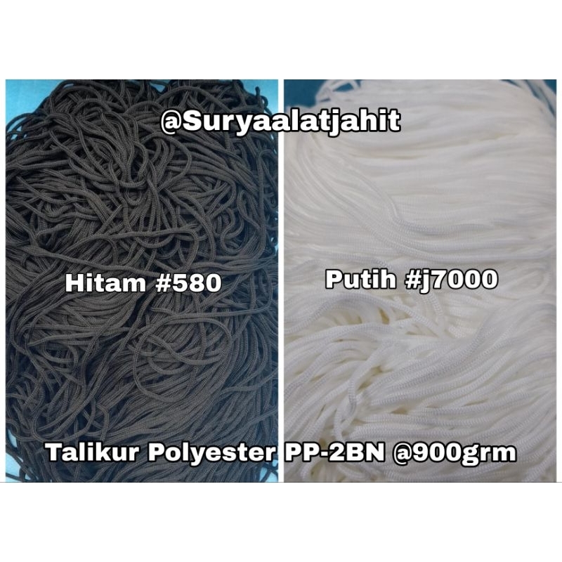 Talikur Polyester PP-2BN @900grm Putih dan hitam =rp.46.000/1pak