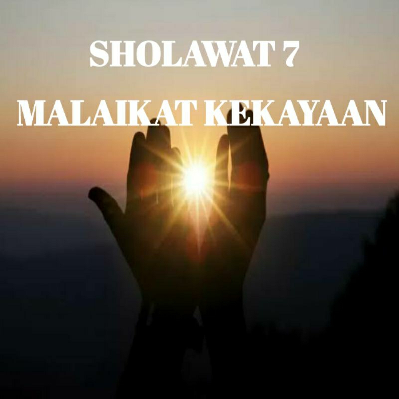 

Sholawat 7 Malaikat Kekayaan