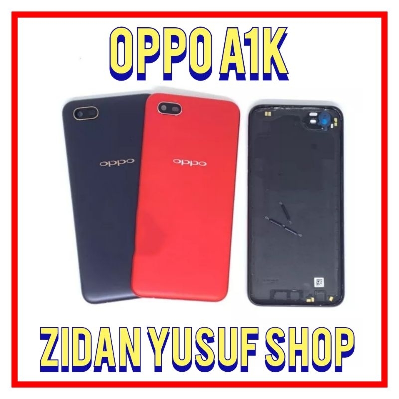 BACKDOOR BACK COVER KESING CASING HOUSING OPPO A1K TUTUP BELAKANG ORIGINAL