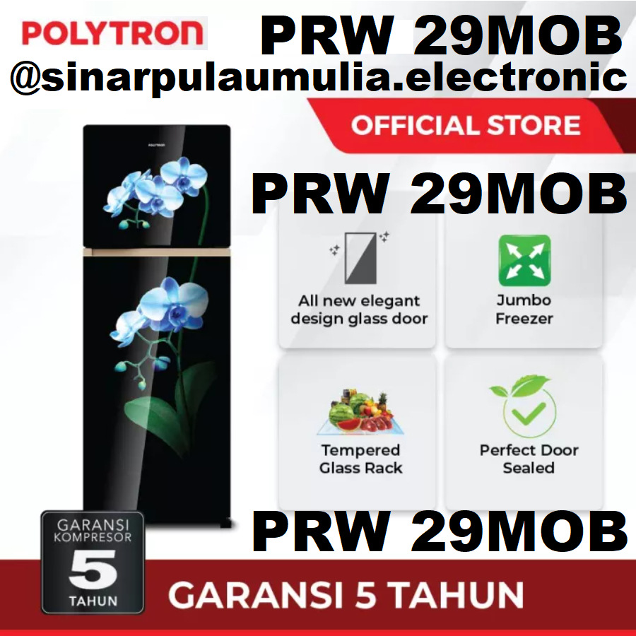 Polytron Kulkas 2 Pintu 260 Liter - PRW 29MOB / PRW 29 MOB / PRW29MOB / PRW29 MOB