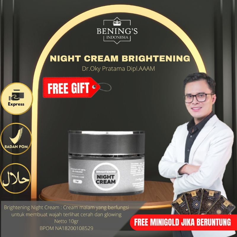 Brightening Nighcream Benings | Krim Malam Bening's Dr Oky Pratama | Bening Skincare