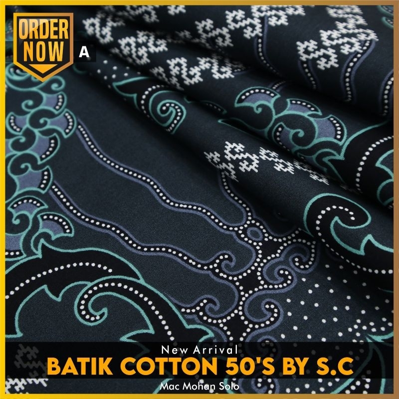 [NEW ARRIVAL] KAIN BATIK COTTON 50S BY S.C PREMIUM EXCLUSIVE BATIK KATUN MOTIF TERBARU  PER 0.5M BAHAN BATIK KEMEJA TUNIK GAMIS BAWAHAN KEBAYA DRESS SARIMBITAN BY MACMOHAN