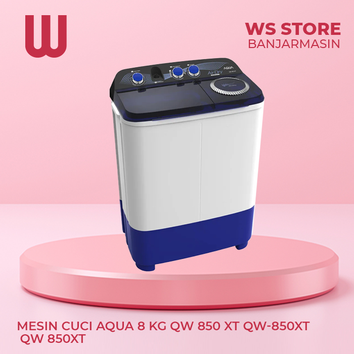 MESIN CUCI AQUA 8 KG QW 850 XT QW-850XT QW 850XT