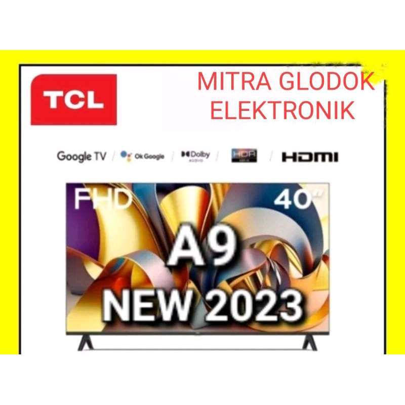 TCL 40A9 40INCH SMART ANDROID GOOGLE TV DIGITAL TV