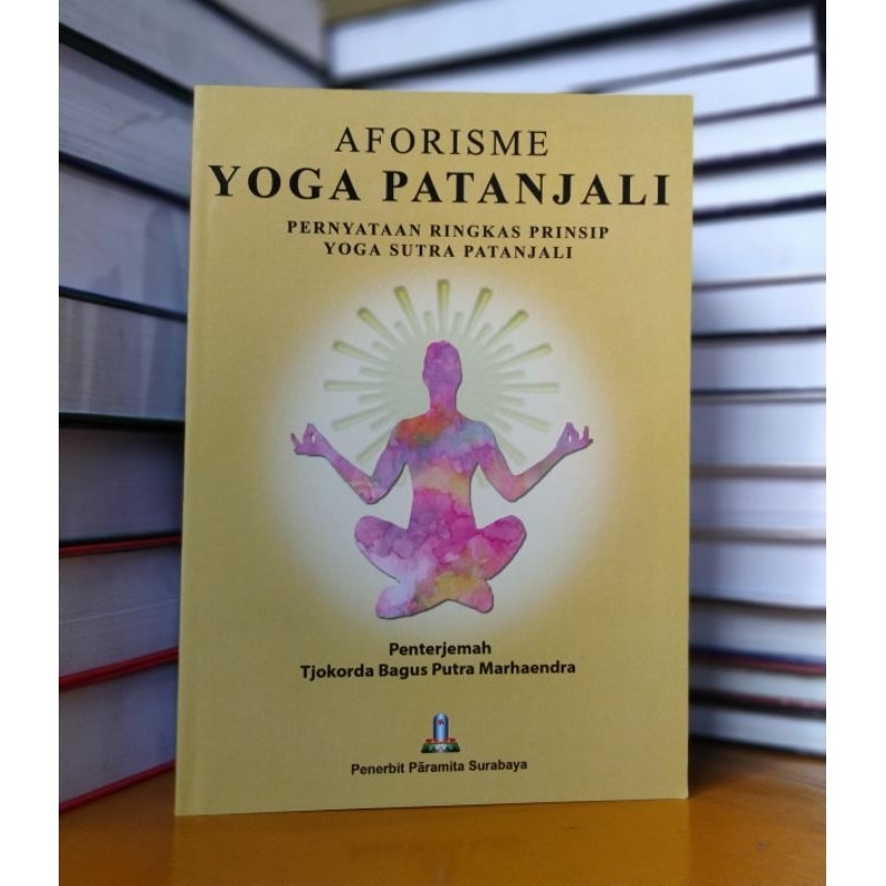 

Buku aforisme yoga patanjali pernyataan ringkas prinsip yoga sutra patanjali