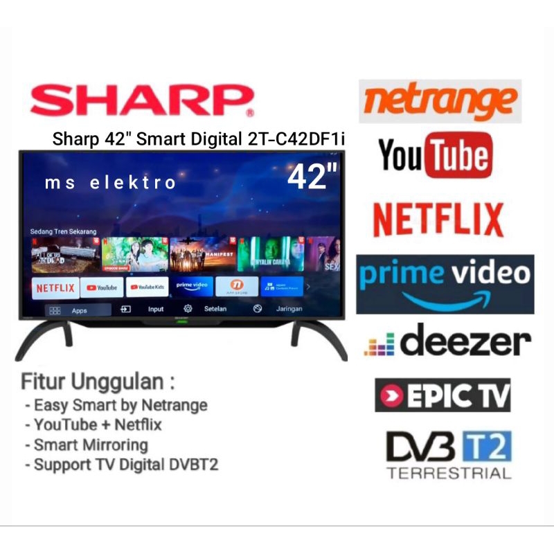 TV LED Sharp 42 inch Easy Smart Digital DVBT2 2T-C42DF1i Netflix YouTube