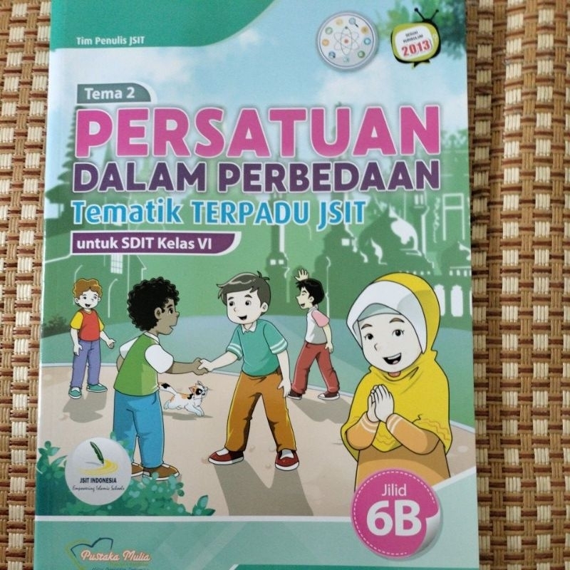 Tematik SDIT kelas 6 Tema 2, Tematik Terpadu  JSIT, K13, Pustaka Mulia