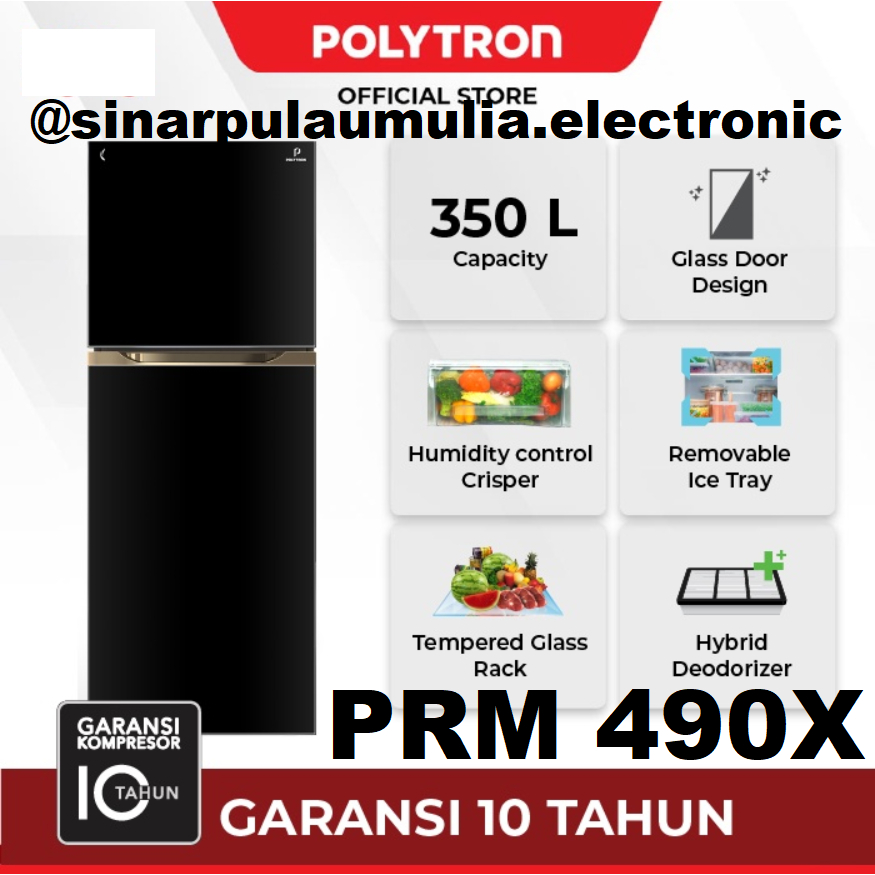Polytron Kulkas 2 Pintu 350 Liter - PRM 490X / PRM 490 X / PRM490X / PRM490 X