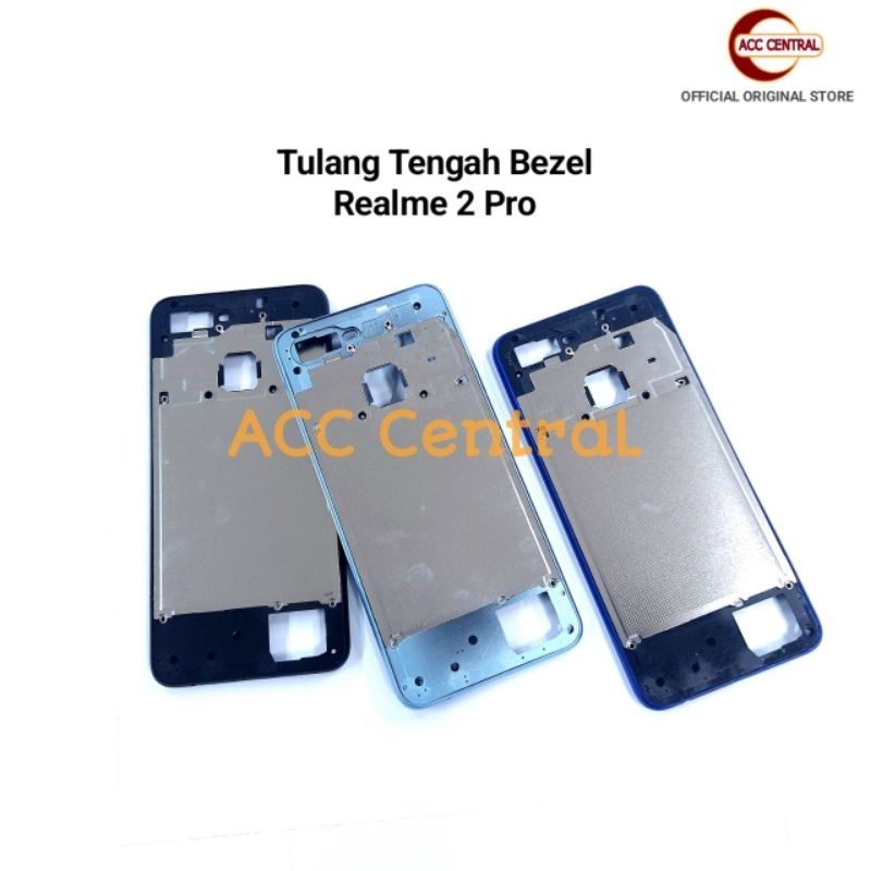 Tulang Tengah Bezel Realme 2 Pro Original | Rangka Tutup Mesin Realme 2Pro