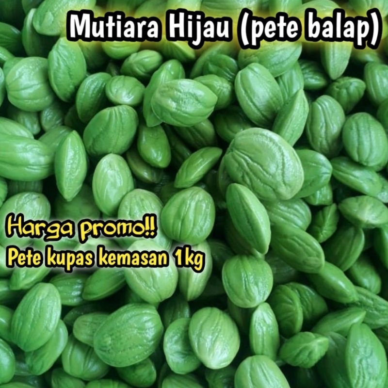 

PETE KUPAS SEGAR KEMASAN 1KG/PETE KUPAS DADAKAN/PETE TUA/PETE MURAH/PETE SEGAR/PETE/PETAI/SAYURAN