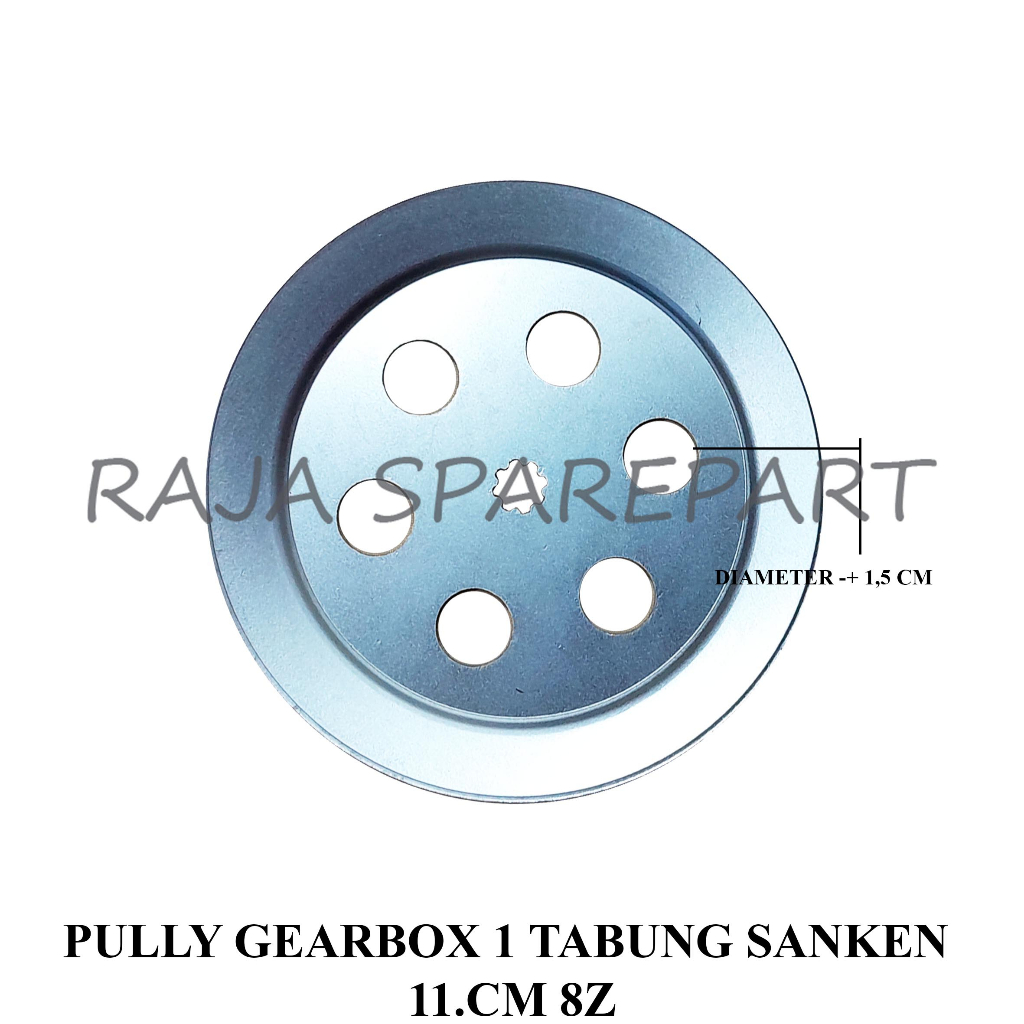 PULI MESIN CUCI/PULLEY GEARBOX MESIN CUCI/PULLY GEARBOX 1 TABUNG SANKEN 11.CM 8Z