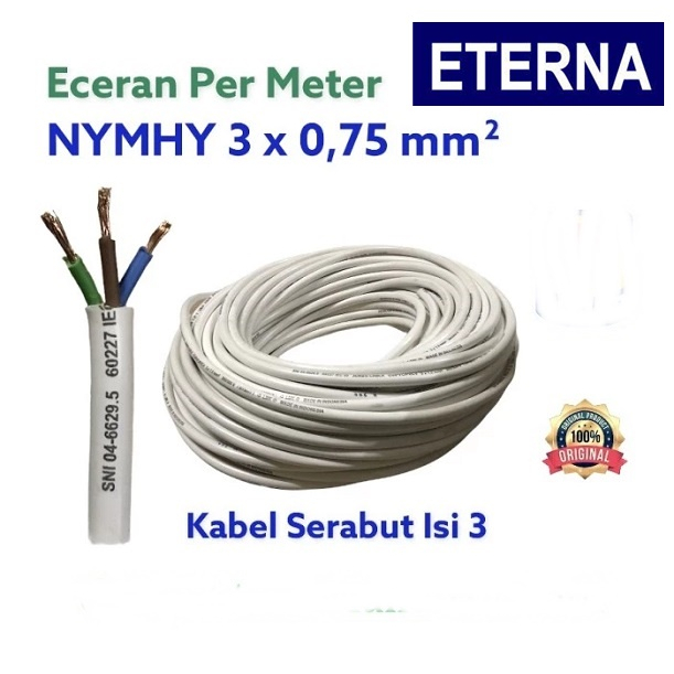 Kabel ETERNA Isi 3x0,75 mm Kabel Listrik Tembaga Kuningan / Kabel Instalasi Kabel Listrik Serabut NYMHY