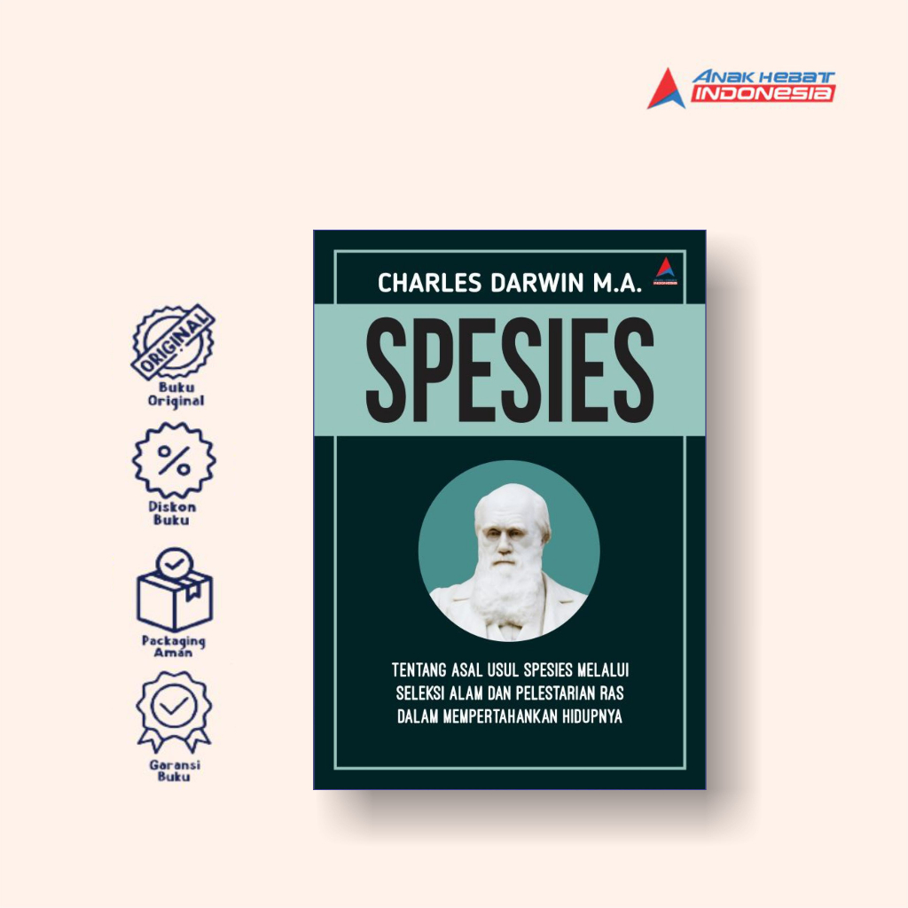 Buku Spesies: Tentang Asal Usul Spesies Melalui Seleksi Alam dan Pelestarian Ras dalam Mempertahanka