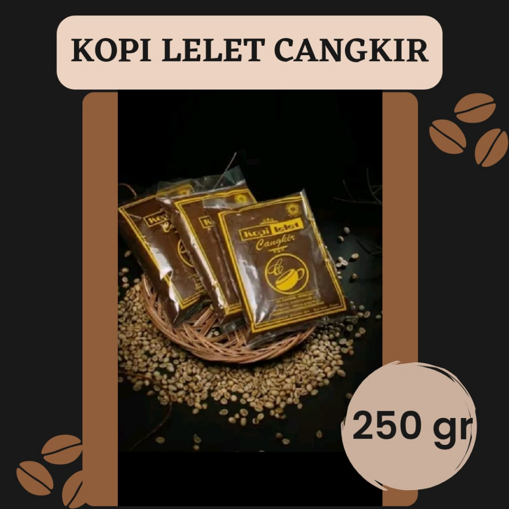 

KOPI LELET CANGKIR Khas Lasem Rembang Jawa Tengah - 250 GR