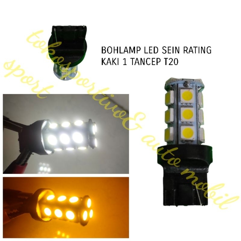 LAMPU LED SEIN MUNDUR RATING KAKI 1 T20 TANCEP 18LED 12VOLT