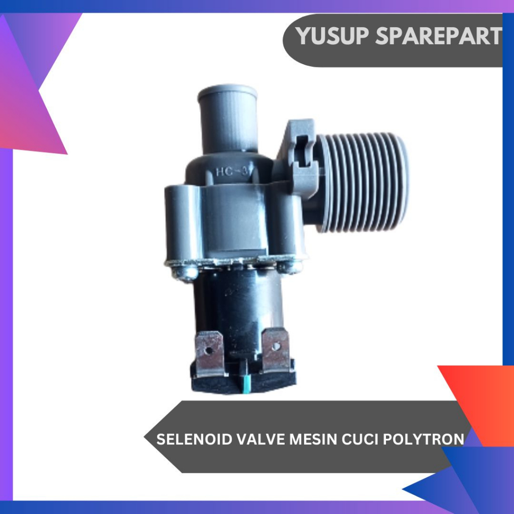 SELENOID VALVE WATER INLET MESIN CUCI 1 TABUNG POLYTRON