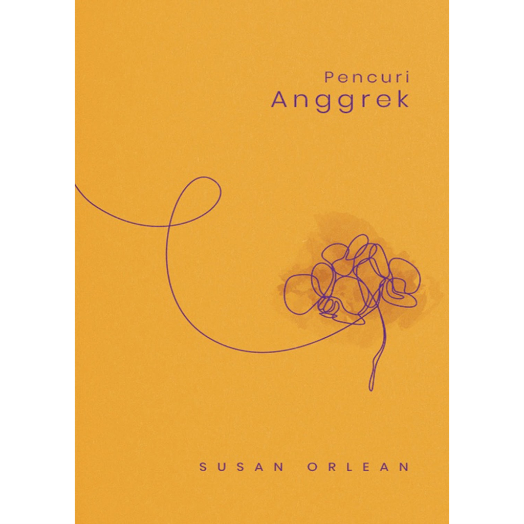 Pencuri Anggrek Laporan Jurnalistik Susan Orlean