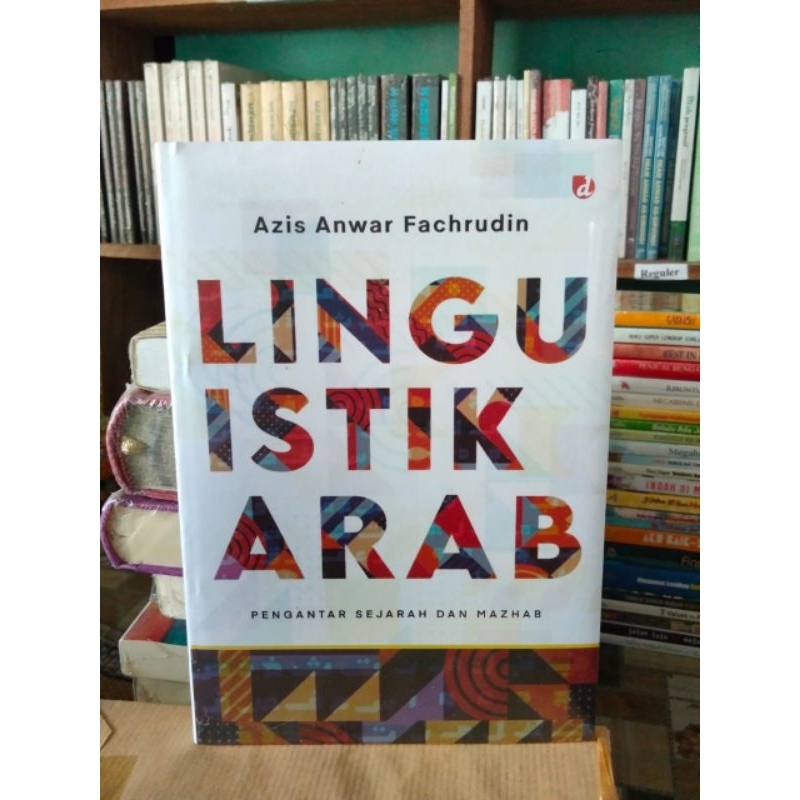 

Linguistik Arab; Pengantar Sejarah dan Mazhab