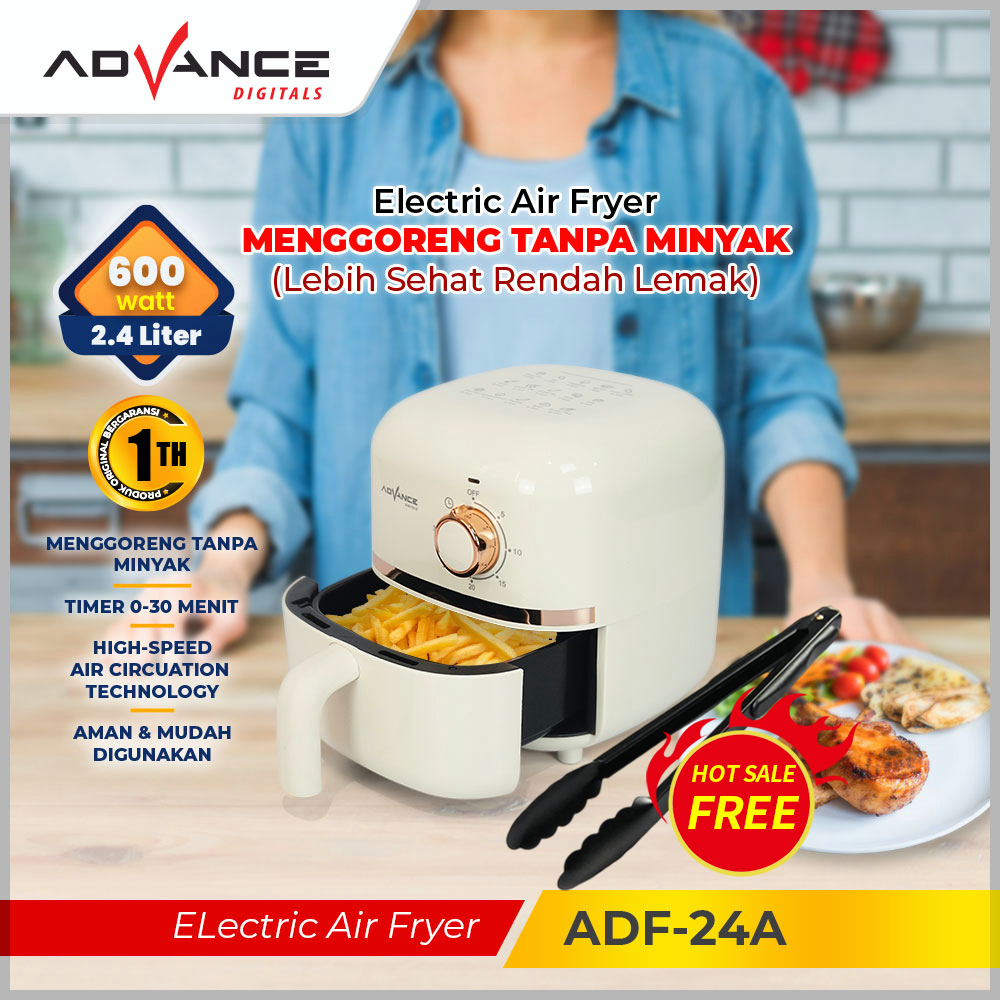 【FREE CLIP】Advance Electric Air Fryer 2.4L ADF-24A Mesin Penggoreng Tanpa Minyak Low Watt Garansi Resmi Advance 1 Tahun