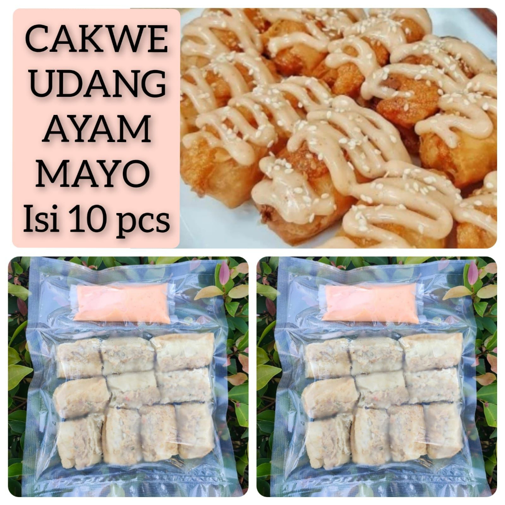 Cakwe Udang Ayam Mayo Frozen Enak Isi 10pcs