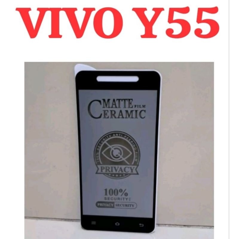 TG ANTI GORES SPY VIVO Y55 TEMPERED GLASS MATTE FILM CERAMIC PRIVACY SPY  / TG ANTI GORES ANTI-SPY TEMPERED GLASS MATTE FILM CERAMIC PRIVACY SPY ANTI-SPY PRIVACY MATTE FILM CERAMIC SPY GELAP HITAM TG ANTI GORES ANTI PECAH PRIVACY SPY VIVO Y55