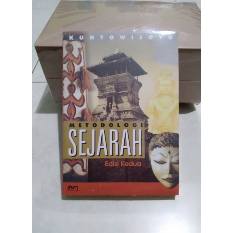 METODOLOGI SEJARAH - Kuntowijoyo