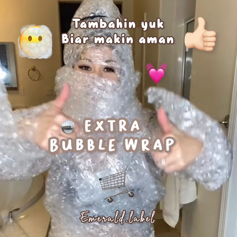 

EXTRA BUBBLE WRAP