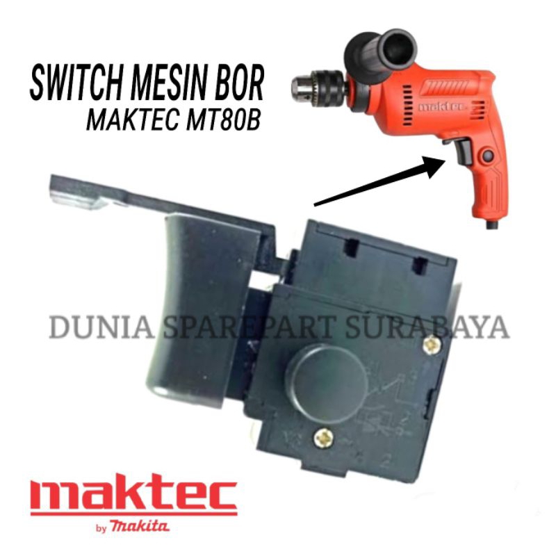 Sparepart MAKTEC MT80B Switch Bor MAKTEC MT80 B / Saklar Electric Drill Impact MAKTEC MT 80 B / Skak