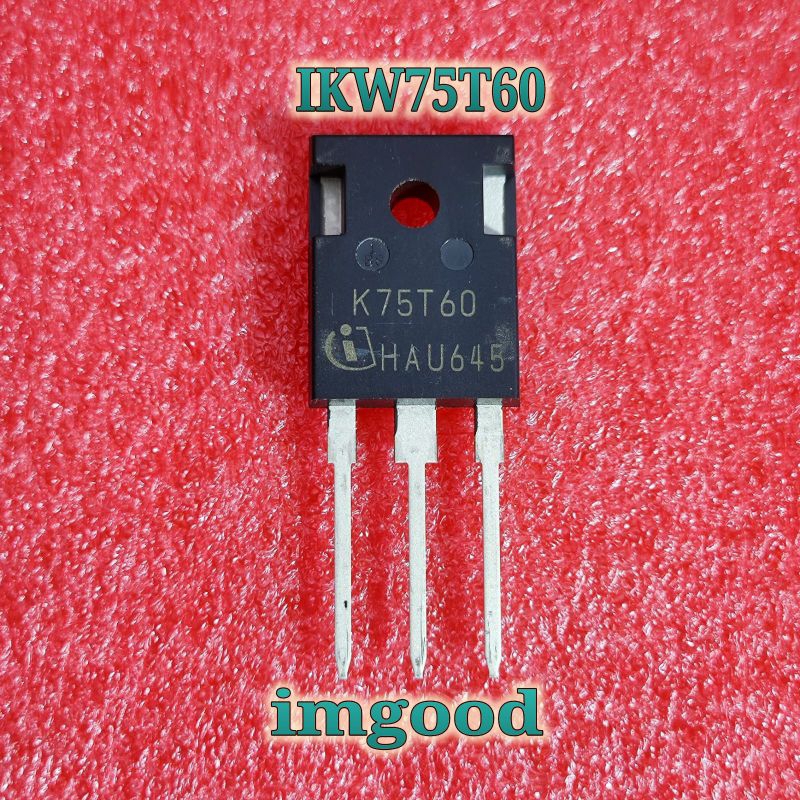 K75T60 IKW75N60T TO-247 Original IGBT 75A 600V k75t60