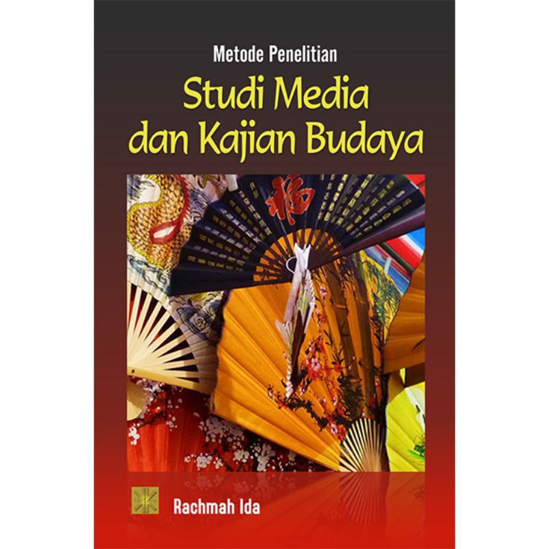 METODE PENELITIAN : STUDI MEDIA DAN KAJIAN BUDAYA