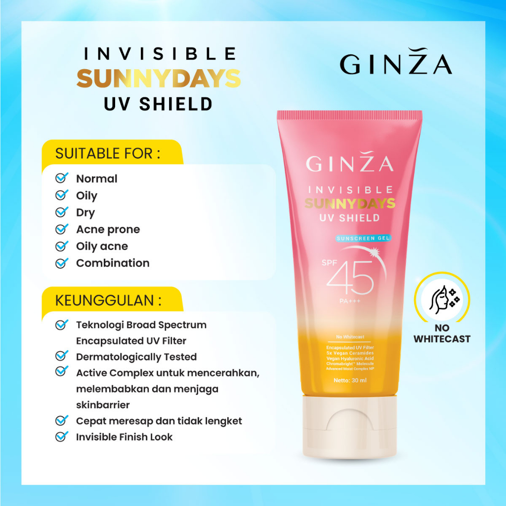 GINZA INVISIBLE SUNNYDAYS UV SHIELD SUNSCREEN GEL SPF 45 PA++ 30ML