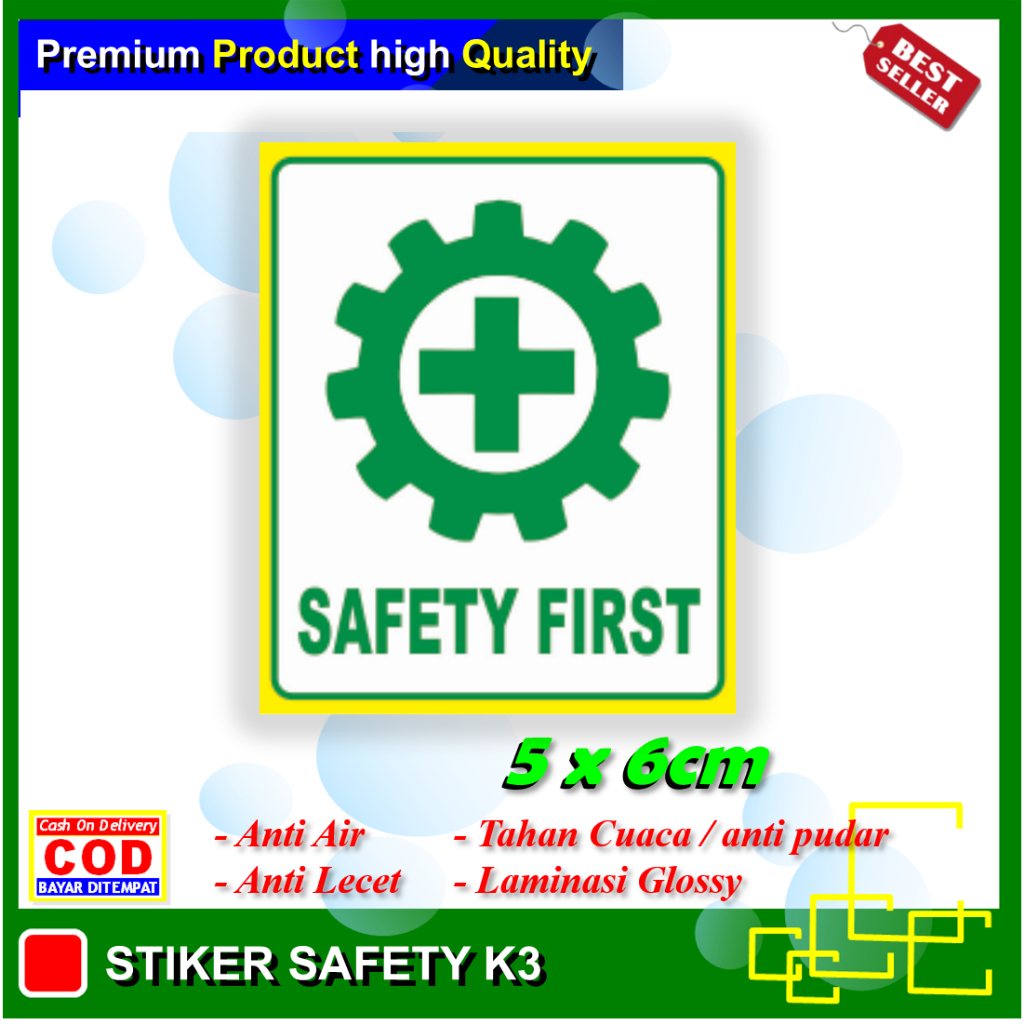 

Stiker safety first sticker keamanan bekerja