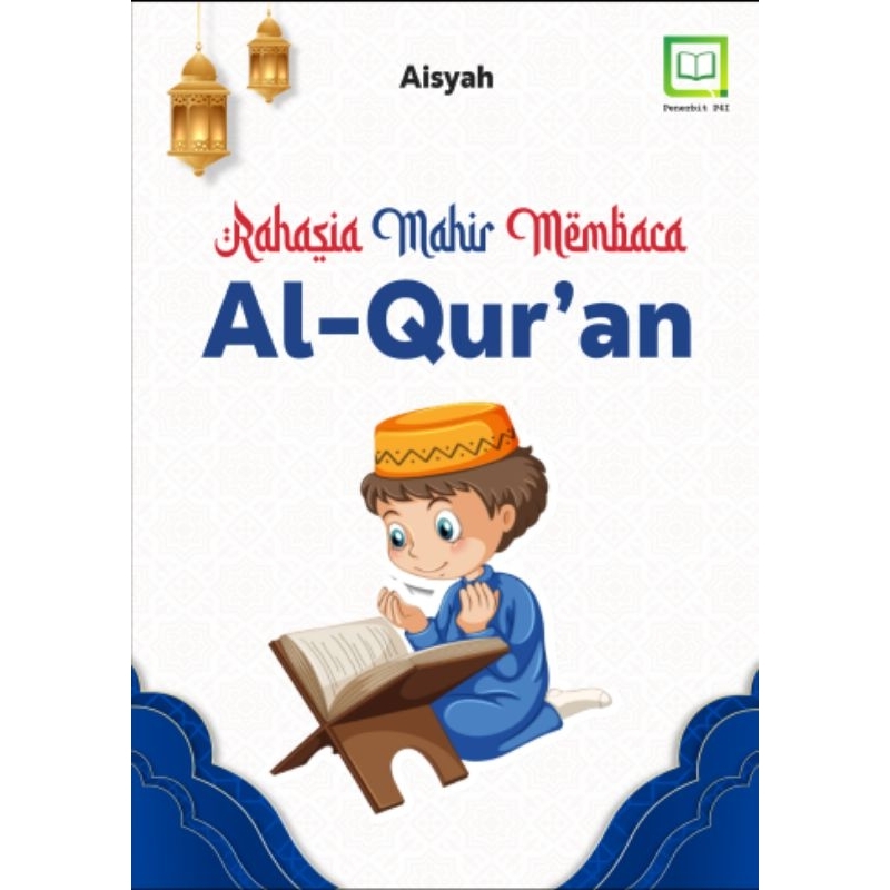 Rahasia Mahir Membaca Al-Quran