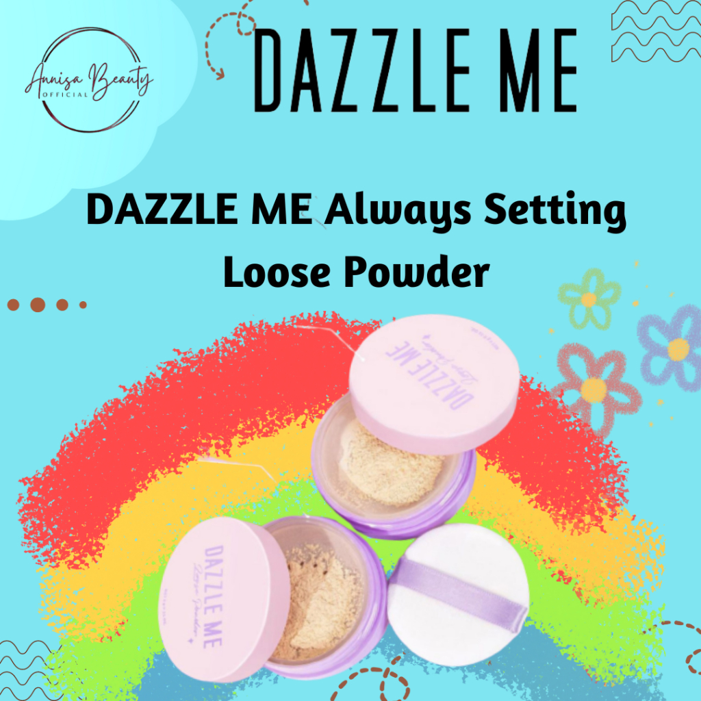 [New Shades] DAZZLE ME Always Setting Loose Powder BPOM | Super Soft Smooth Bedak Tabur Natural Translucent Kosmetik