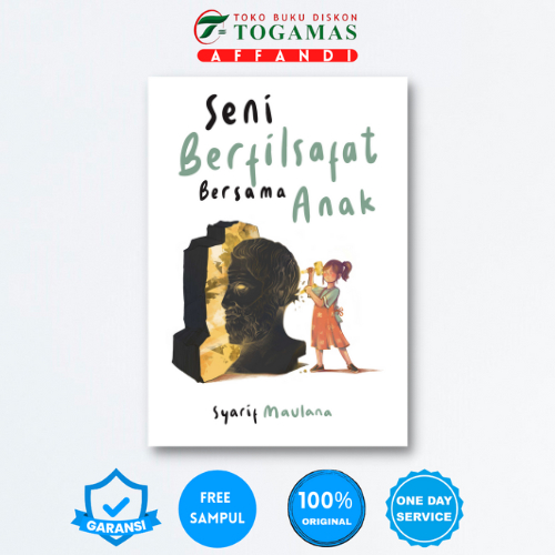 SENI BERFILSAFAT BERSAMA ANAK - SYARIF MAULANA