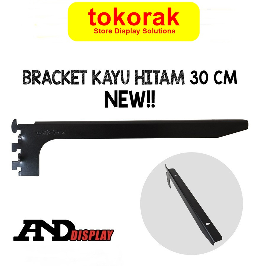 DAUN BRACKET KAYU 30CM HITAM AMBALAN TIANG REL BRAKET 30 CM ANDDISPLAY
