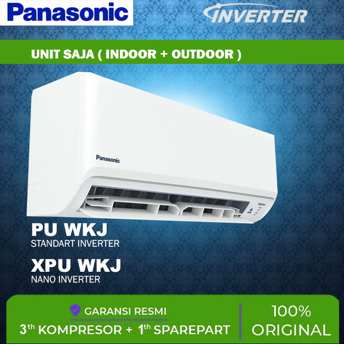 ac panasonic inverter 1/2 pk - 3/4 pk - 1 pk - 1.5 pk - 2pk ( TANPA PASANG )