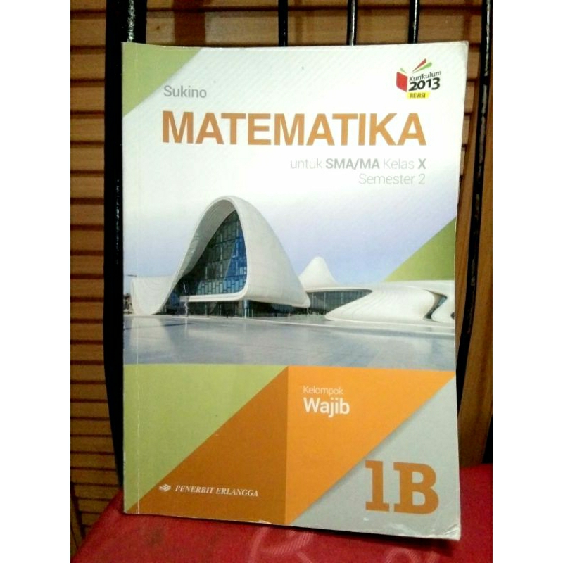 

MATEMATIKA ERLANGGA 1B KELAS 10