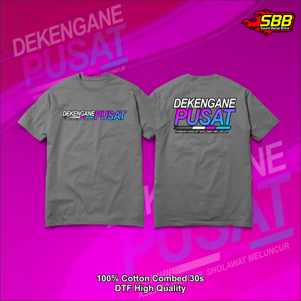 Kaos Viral Dekengane Pusat Distro Katun Sound BAlap Blitar