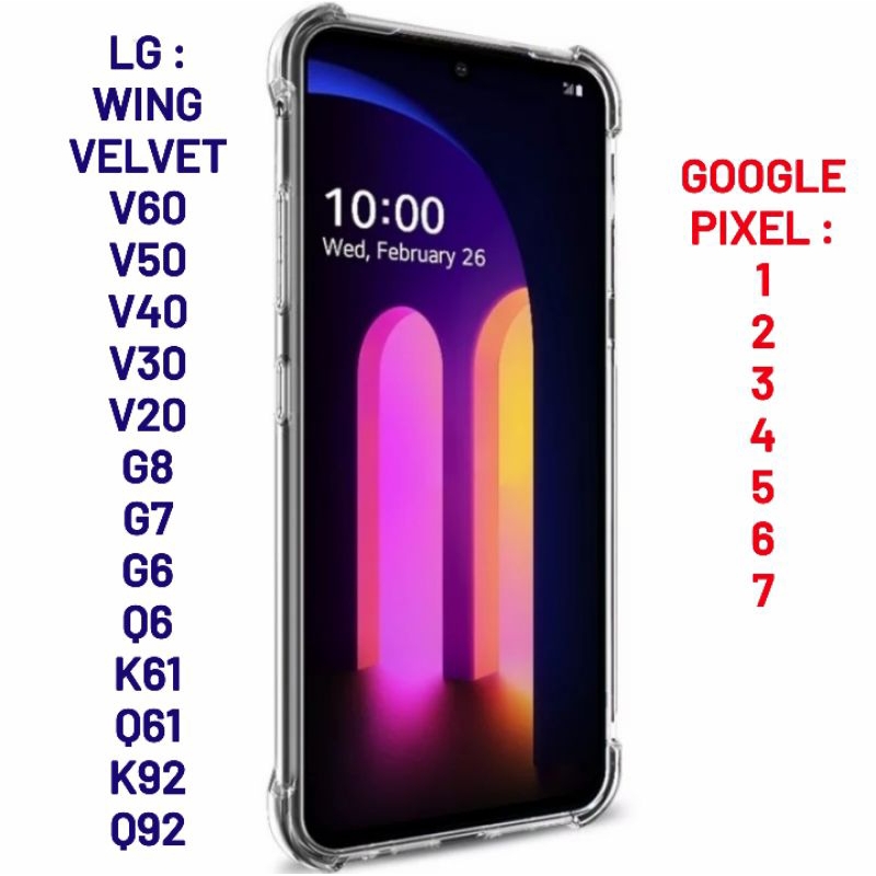 Case Anticrack Bening Transparan LG Wing, Velvet, V60 ThinQ, V50s ThinQ, V50, V40, V30, V30+, V20, G