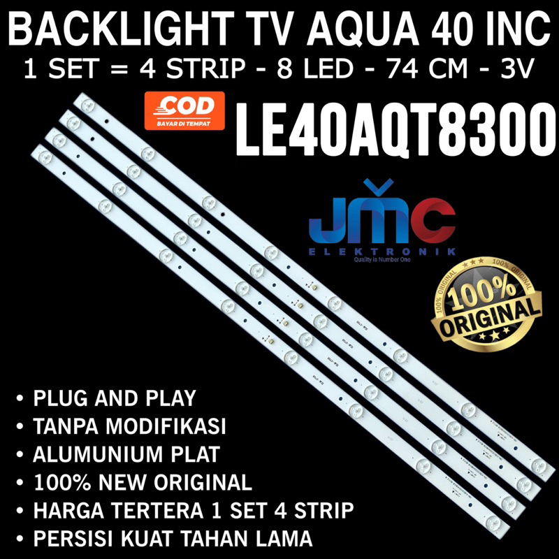 BACKLIGHT TV AQUA 40 INC LE40AQT8300 LAMPU LED BL AQUA LE 40AQT8300 40IN 8K 3V 8 MATA
