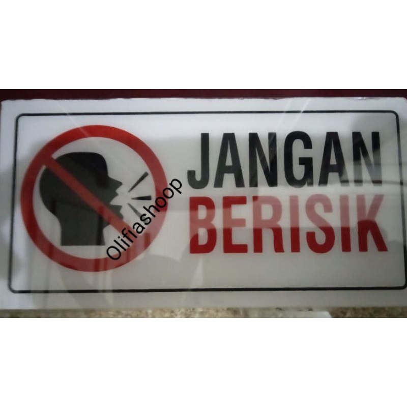 SIGN MIKA JANGAN BERISIK
