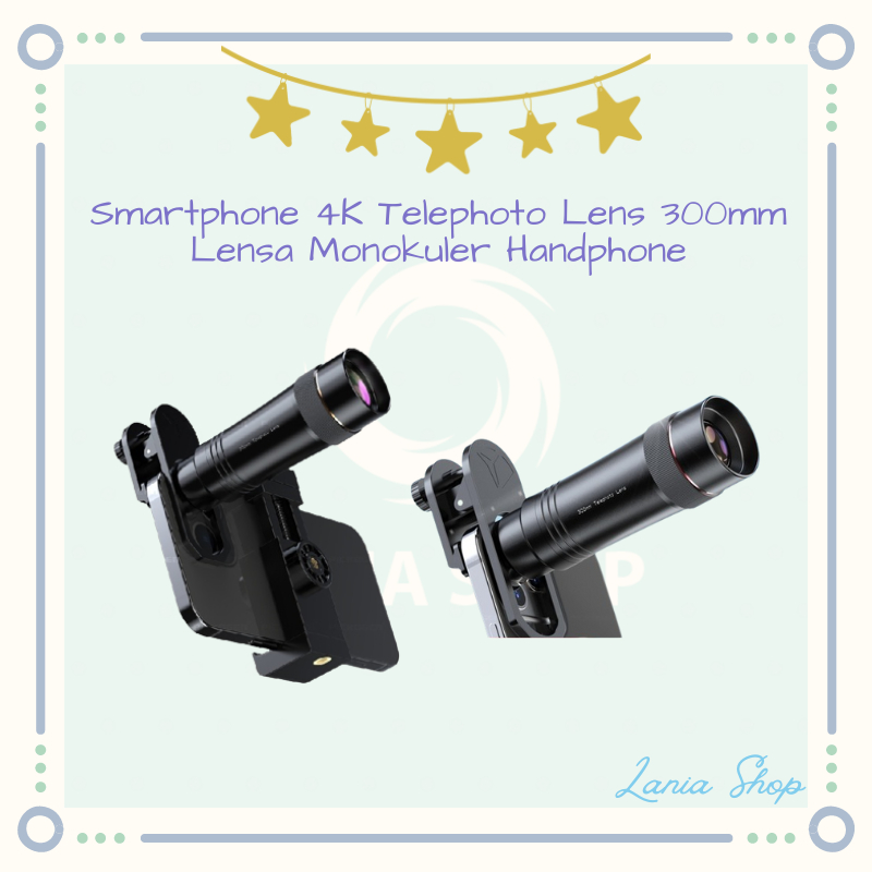 Smartphone 4K Telephoto Lens 300mm - Lensa Monokuler Handphone