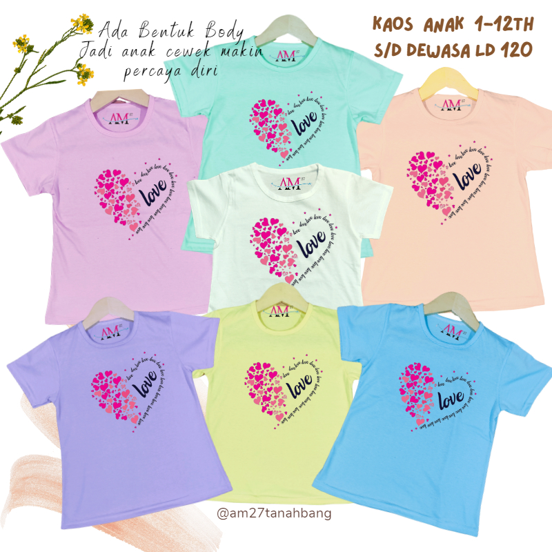 Baju kaos anak cewek 3-12 tahun sampai dewasa jumbo motif LoveLoveLove