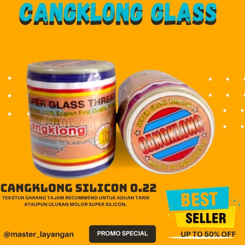 Gelasan CANGKLONG SUPER QUALITY 0.22 SUPER SILICONE - Tekstur Tajam Dan Gahar - Panjang 2000 Yard fu
