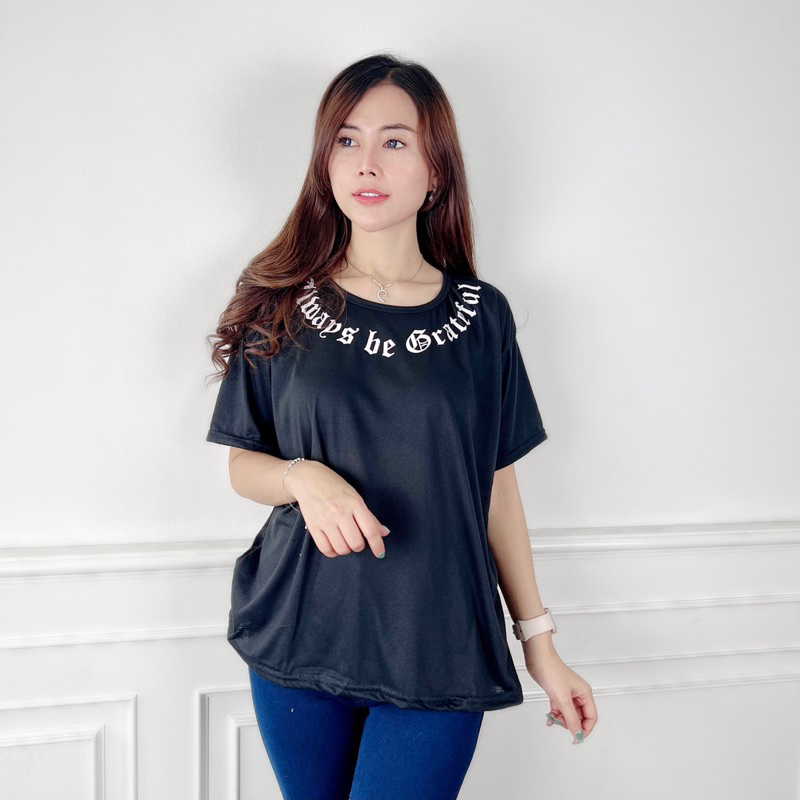 AFI - EC - Kaos Oversize Wanita Always Be Grateful And Blessed (LD 106, P 65)